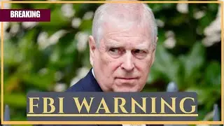URGENT! FBI Pressure Mounts: Prince Andrew Faces 