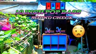 18inch pop bass sound check নতুন পপ bass #rkvlog #popbass #soundcheck