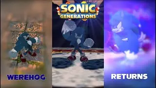 Sonic the Werehog Returns | Sonic Generations