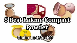 5 Best Affordable Lakme Compact Face Powder With Price | Lakme Compact Under Rs 130 - 400 |