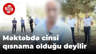 İmişlidə məktəb direktoru şagirdləri cinsi qısnamaya məruz qoymaqda ittiham edilir