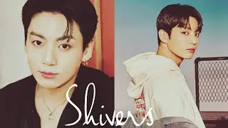 Jungkook FMV - Shivers