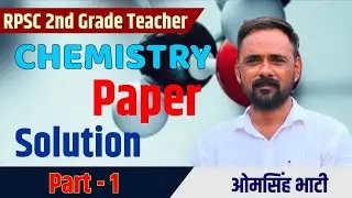 CHEMISTRY II EASY SELECTION CHEMISTRY PAPER SOLUTION II OM SINGH BHATI