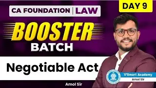 Day 9: Negotiable Act | CA Foundation Law Booster Practice Batch | Sep 2025 | By Amol Sir