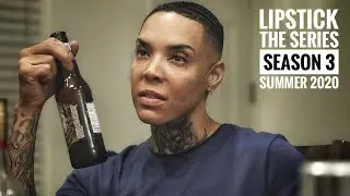 Сериал &laquo;Lipstick&raquo; возвращается этим летом 2020 года