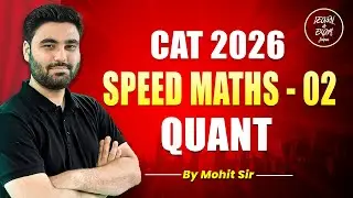 Speed Maths for Beginners | Fast Calculation Tricks | CAT | IPMAT |CMAT | MHCET | Part 2 | Mohit Sir
