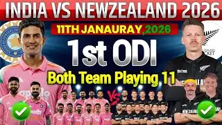 New Zealand Vs India 1st Odi Match Playing 112026|IND vs NZ 1st Odi Strongest Playing 11 Today 