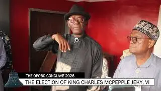 The making  of Jeky the 6th , The Opobo Royal Conclave Election , 2026