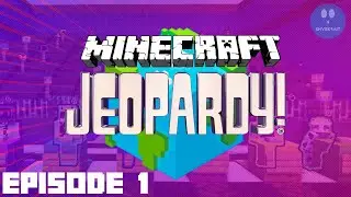 MINECRAFT JEOPARDY - EPISODE 1