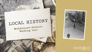 Local History&mdash;Middletown Historic Walking Tour