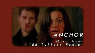 Novo Amor - Anchor (Ed Tullett Remix) (Slowed & Reverb)