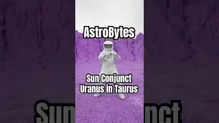 AstroBytes | Sun Conjunct Uranus in Taurus #astrology #uranus #taurus