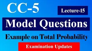 Sample Question Concept for CC-5 | Lecture - 15 |  Example on  Concept of Total Probability