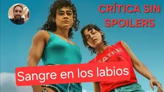 🔍 CR&Iacute;TICA de SANGRE EN LOS LABIOS (2024) (SIN SPOILERS)