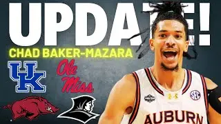 Chad Baker-Mazara Portal Update - Kentucky, Arkansas, Ole Miss, And Providence In Contact!