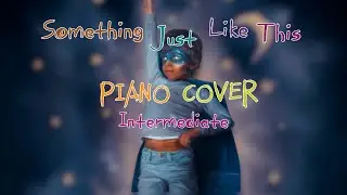 Something Just Like This - Chainsmokers x Coldplay | Piano Cover