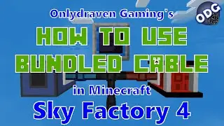 Minecraft - Sky Factory 4 - How to Make and Use Bundled Cables