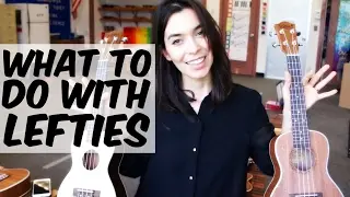 What do I do with Left-Handed Ukulele Players!?