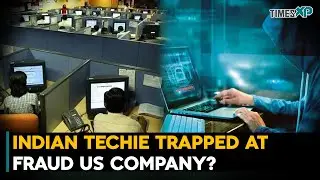 Indian Techie Trapped at Fraud US Company