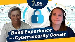 How to Get Cybersecurity Experience: Advice From a Grad