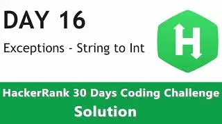 Day 16 - Exception Handling Converting String to Integer with Python Code (HackerRank Solution)