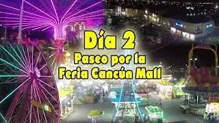 Recorrido por FERIA POPULAR en CANC&Uacute;N MALL