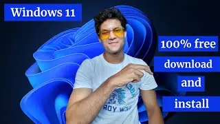 how to download and install windows 11 100 % free
