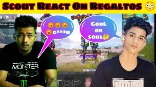 SCOUT React On GodL Regaltos 😳😳😳 | Scout Reply on Regaltos leaving soul And join godL 😳