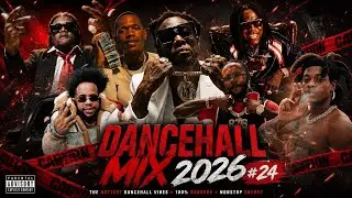 Latest Dancehall Mix 2026 {Guns} {Reboot} Vybz Kartel | Squash | 39Gud | Chronic Law | Valiant