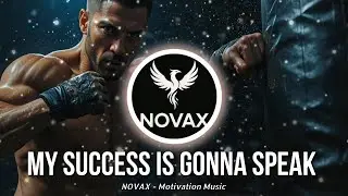 [My success is gonna speak ]NOVAX &ndash; NEFFEX Style Music & Motivational Beats