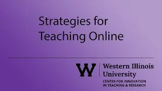 Strategies for Teaching Online