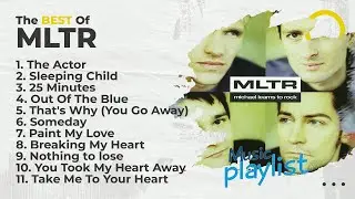 Lagu-lagu terbaik MLTR (dengan lirik)