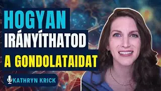 Kathryn Kirk: Gondolataid &eacute;s v&aacute;gyaid ir&aacute;ny&iacute;t&aacute;sa