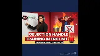 Objection Handle tranning in English || English tranning team fire 64 || itsaafreenpositive