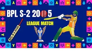 🛑: LIVE NOW 🛑:🏆LEAGUE MATCH : BPL S-2 2025
