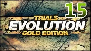 Trials Evolution: Gold Edition 15 - Finishing is Overrated (w/ OmegaRainbow)