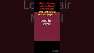 Messi with long hair or Messi without beard??? 🤔🤔#shorts #football #ytshorts
