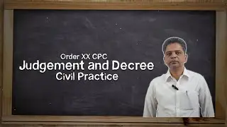 Judgement & Decree | Order-XX | Civil Practice I By Syed Kaleemulla I ULP