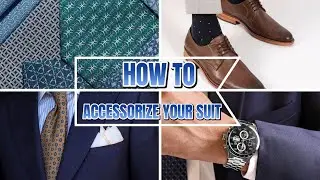 How to Accessorize Your Suit| A Complete Guide for Men | Bangkok Tailor