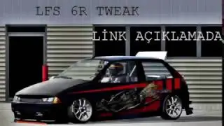 LFS 6R TWEAK LİNK A&Ccedil;IKLAMADA