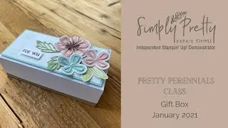 Stampin' Up! Pretty Perennials Class Gift Box