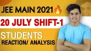 🔥jee main 20 July shift-1 students reactions | paper analysis