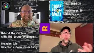 Behind the Curtain - Come From Away (Seattle Rep)