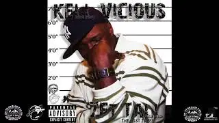Kell Vicious - 7 Ft Tall (The Lost Tapes)