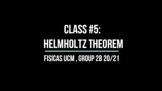 Class# 5: Helmholtz Theorem