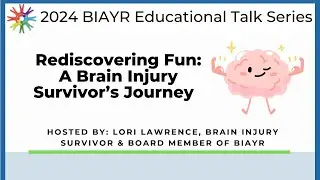 Rediscovering Fun: A Brain Injury Survivor&rsquo;s Journey