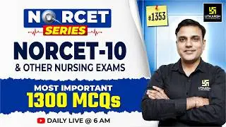 NORCET Series #1353 | MSN, PEDIA, PHARMA - 1300 Top MCQs 🔥| NORCET 10 & All Nursing Exams