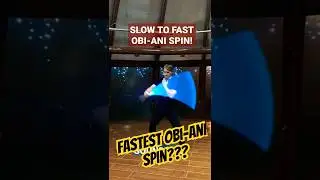 The fastest Obi-Ani lightsaber spin!