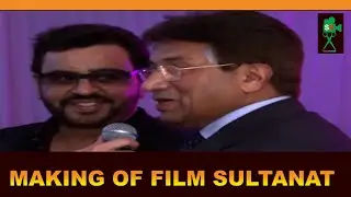 MAKING OF FILM SULTANAT