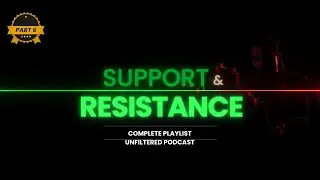 Support & Resistance Kya Hota Hai? | Stock Market Ka Real Game Yahin Se Start Hota Hai | Part :6